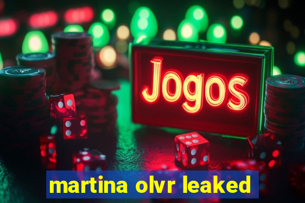 martina olvr leaked